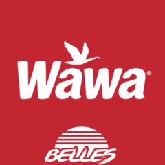 WAWA VIP (Belles Mashup)