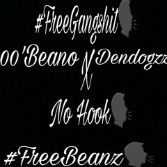 00'Beano X Dendogzz-No Hook