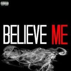 Believe Me