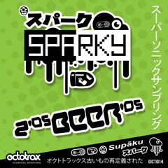 SPARKY - 2'OS BEER'OS - OCTOTRAX (OCT014)