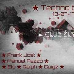 CONROY VS Ra Ph @ Club Elysée Techno Beat 13/07/2017