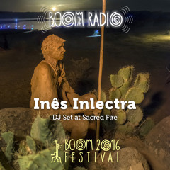 Inês Inlectra - Sacred Fire 13 - Boom Festival 2016