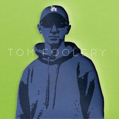 Tom Foolery