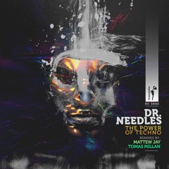 [GR068] Dr. Needles - The Power Of Techno + Remixes by Mattew Jay & Tomas Millan