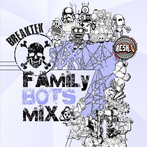 FAMILY BOTS MIX7 by RESH.G