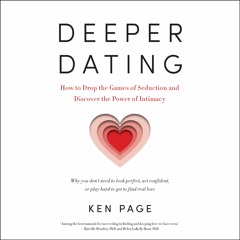 Deeper Dating by Ken Page, Narrated by Allan Robertson