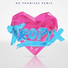 Cheat Codes feat. Demi Lovato - No Promises (Tropix Remix)