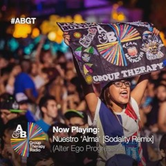 Nuestro - Alma (Sodality Remix) GROUP THERAPY 243 RIP