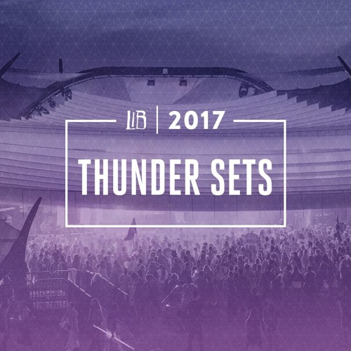 LIB 2017 Thunder Stage Sets
