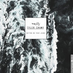 Maïr X Tyler Shamy - Button On Your Jeans