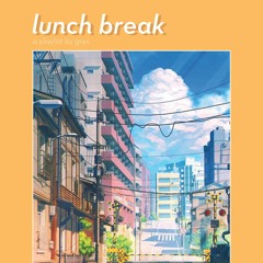 lunch break