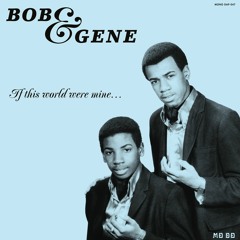 Bob & Gene - It's Not What You Know (It's Who You Know)