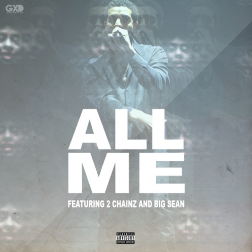 Drake ft. 2 Chainz, Big Sean - All Me (dVise. Remix)