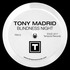 Tony Madrid - Blindness Night (Original Mix) TEASER