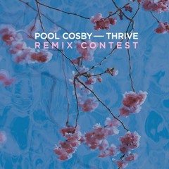 Pool Cosby feat. Tiger Darrow - Thrive (BeatStreamer Remix)