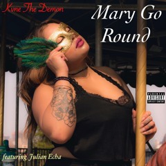 Mary Go Round (ft. Julian Echa) [prod. Classixs]