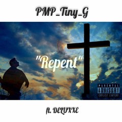 Repent Ft. DELUXXE (Prod. Syndrome)