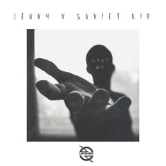 LENNY x $OViET KiD - Want Me