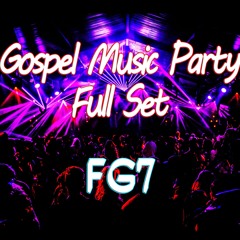 Gospel Music Party Full Set