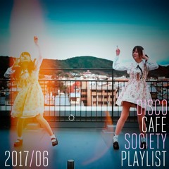 2017/06 Disco Cafe Society