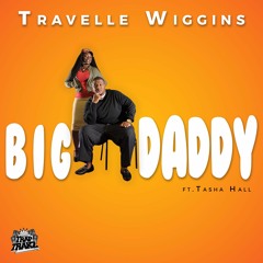 Big Daddy ft. Tasha Hall