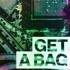 Skribbal - Get A Bag