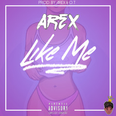 Like Me - AREX(H.O.B)
