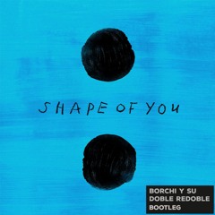 Too Many Zooz - Shape of you (Borchi y Su Doble Redoble Remix)