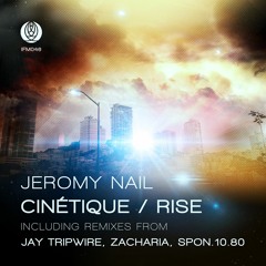 [REMIX] JEROMY NAIL - 'RISE' (SPON.10.80 remix) • OUT NOW!