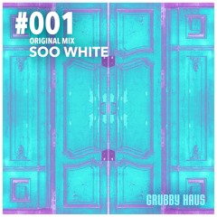 Soo White - #001 (Original Mix) [GHR023]
