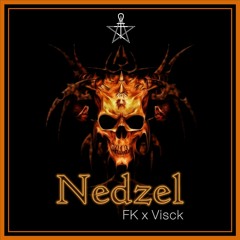FK x Visck - Nedzel [Exclusive Legion of Trap]