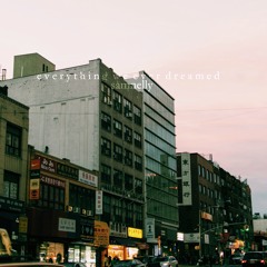 Everything We Ever Dreamed