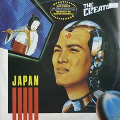 The Creatures (Japan "1986") - [Vintage Audio Mastering]