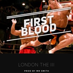 First Blood (prod by Mr Smith)