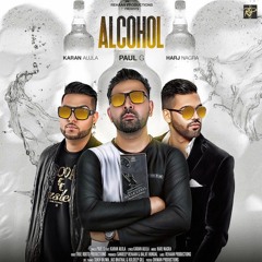 Alcohol - Karan Aujla