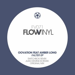 FV071 - Oovation Feat Amber Long - Falter(Juan Deminicis Remix)