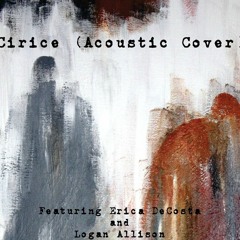 Cirice (Acoustic Cover) Feat. Erica DeCosta and Logan Allison