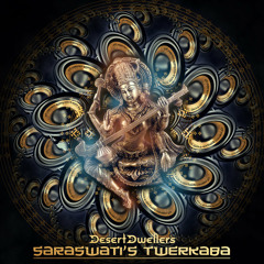 Desert Dwellers - Saraswati's Twerkaba (TRIBONE Remix)