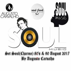 Set Soul(Charminho) 80's & 90's August 2017 By Augusto Carvalho
