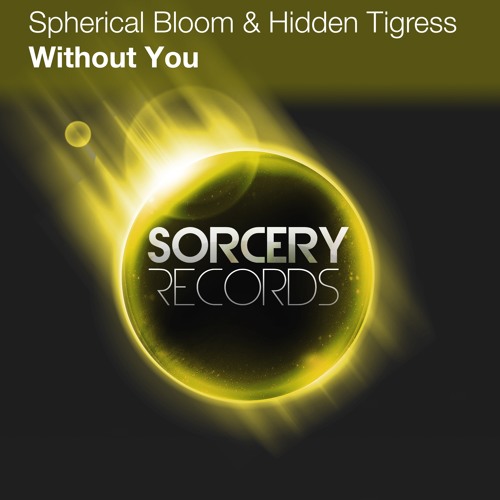 SR308 : Spherical Bloom & Hidden Tigress - Without You (Yuriy From Russia Remix)