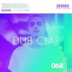 Dub Clap (Brasil) | Exclusive Mix 068