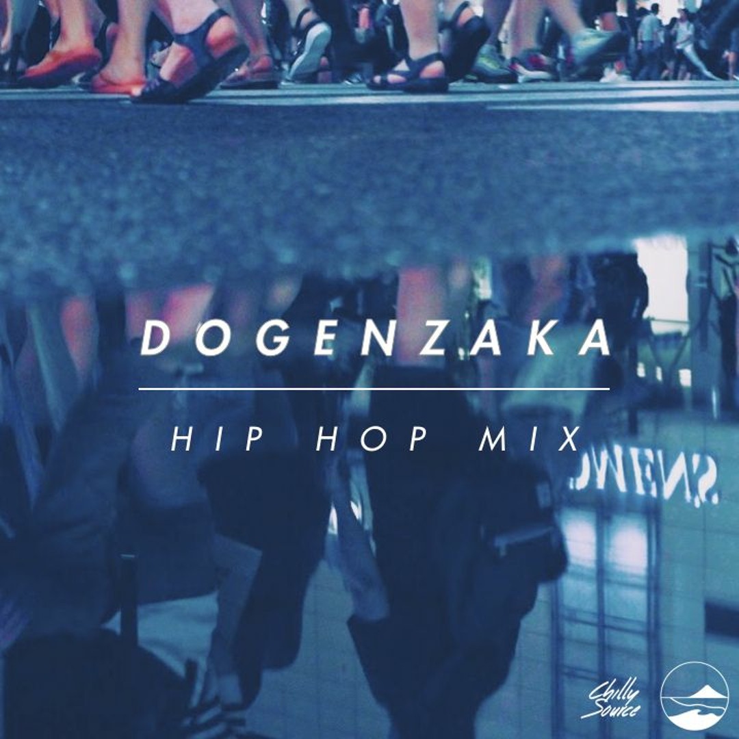 Hip Hop Muzik 音源 Stream Dogenzaka Hip Hop Mix3 by Cecum | Listen online for free on