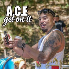 A.C.E - My City Ft Tan - Juvy Ft J.RIMA