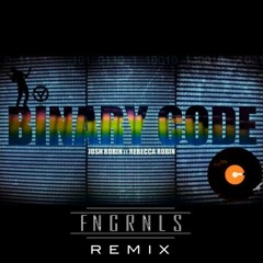 Josh Robin - Binary Code (ft. Rebecca Robin) (FNGRNLS remix)