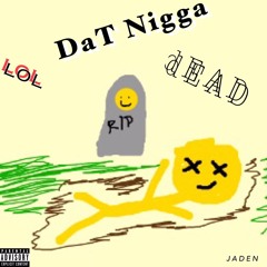 LolDatNiggaDead [Oprah HOOPLA Winfrey] (Prod.Tristan Childs)