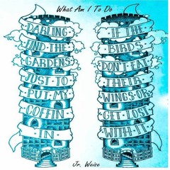 What Am I To Do - Jr Weise x Olifant