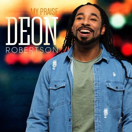 deon-robertson-my-praise