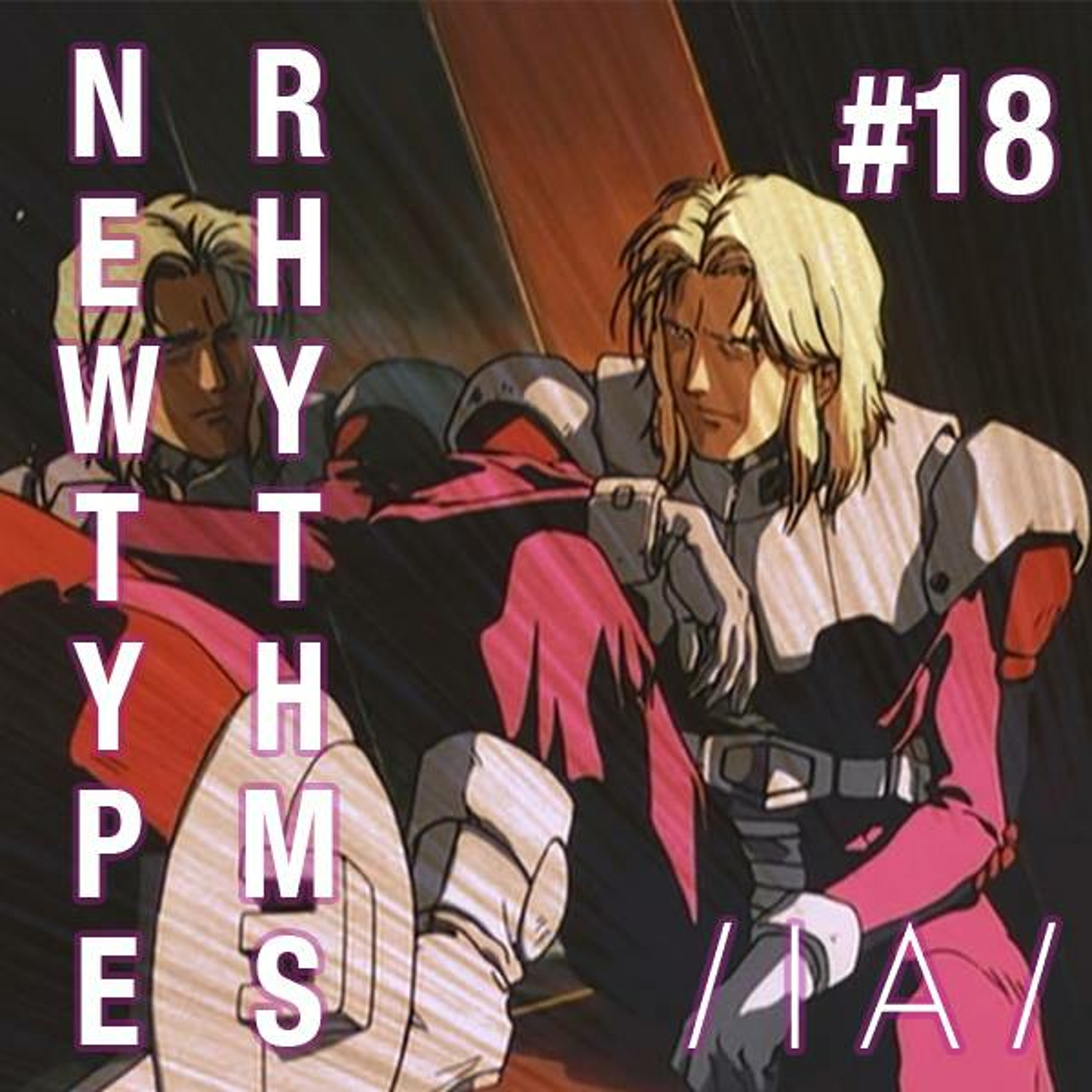 Newtype Rhythms #18 - Special Guest: Konx-om-Pax episode artwork