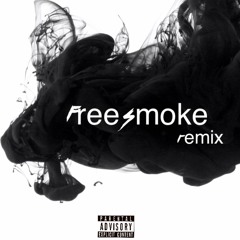 Free Smoke (Remix)