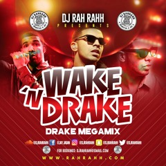 DJ RaH RahH - Wake-n-Drake